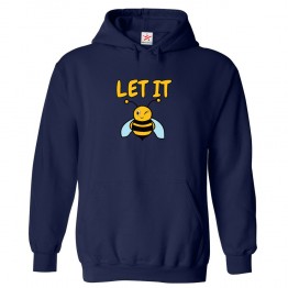 Let It Bee Funny Classic Unisex Kids and Adults Pullover Hoodie								 									 									